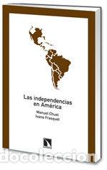 Livres: INDEPENDENCIAS EN AMERICA - CHUST