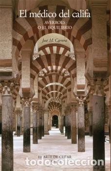 Livres: MEDICO DEL CALIFA,EL - CARRERA MACIA, JOSE M.