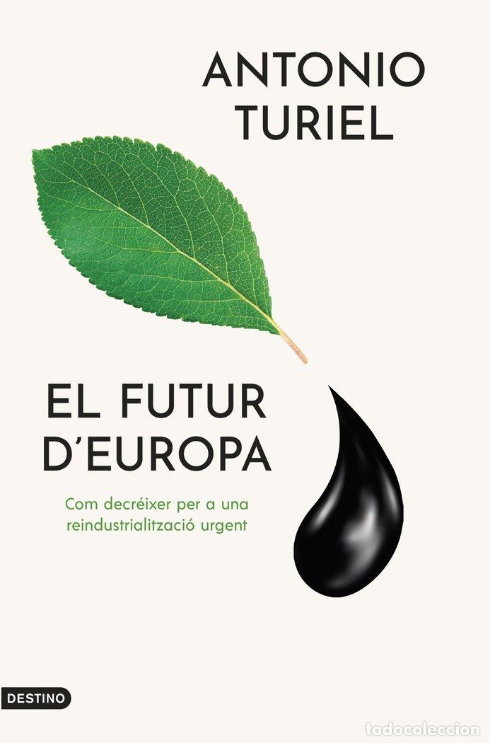 Libri: EL FUTUR DEUROPA - TURIEL MARTINEZ, ANTONIO