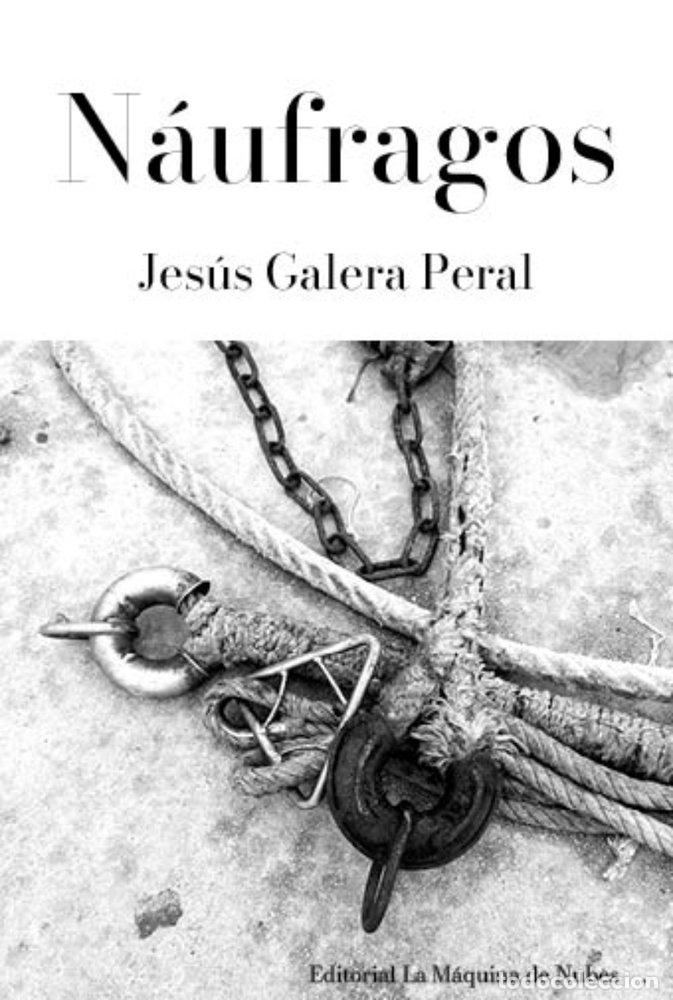 books: NAUFRAGOS - GALERA PERAL, JESUS