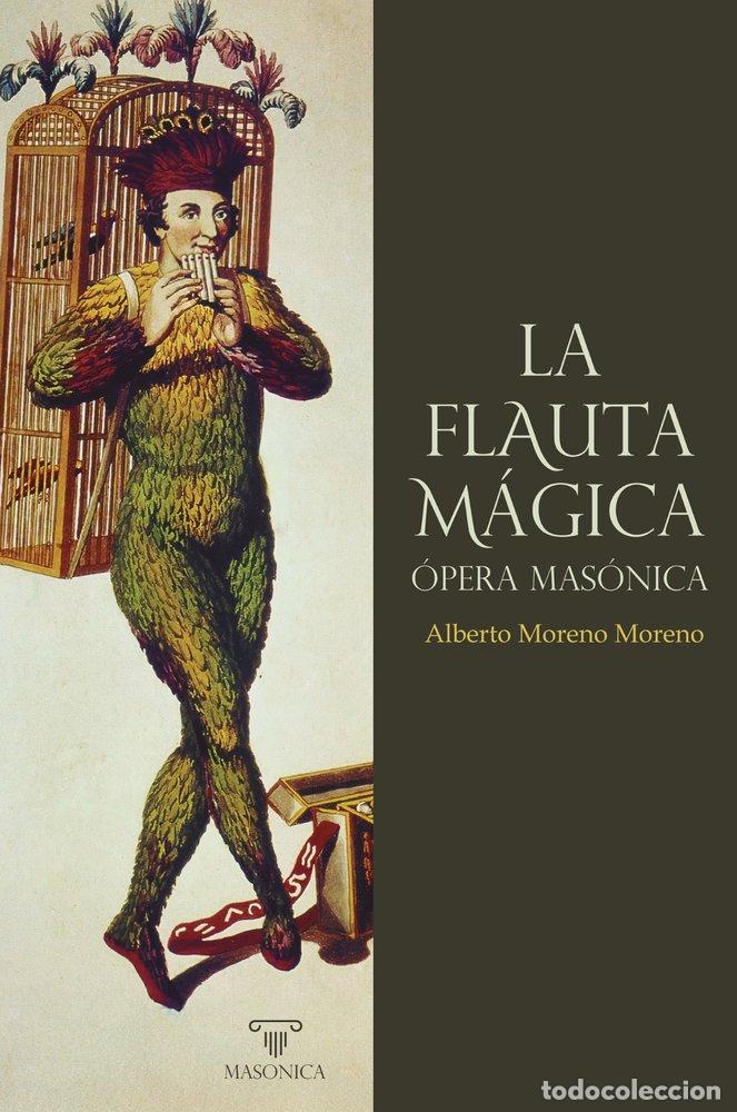 books: LA FLAUTA MAGICA OPERA MASONICA - MORENO MORENO, ALBERTO