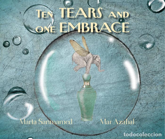 Libros: TEN TEARS AND A HUG - SANMAMED, MARTA