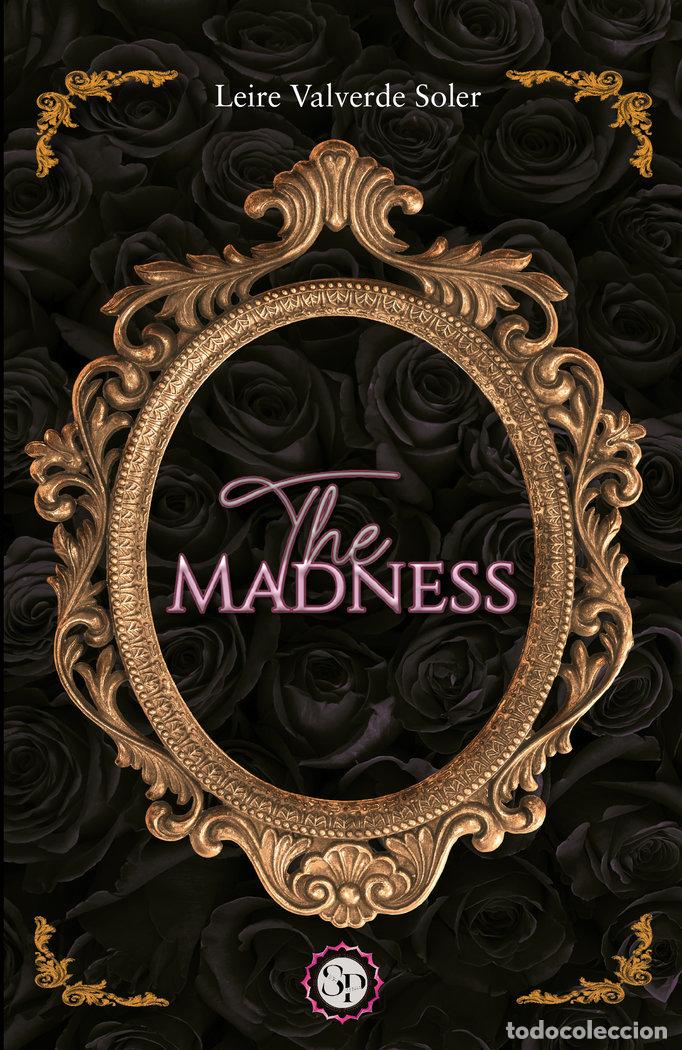 Libros: THE MADNESS - VALVERDE SOLER, LEIRE
