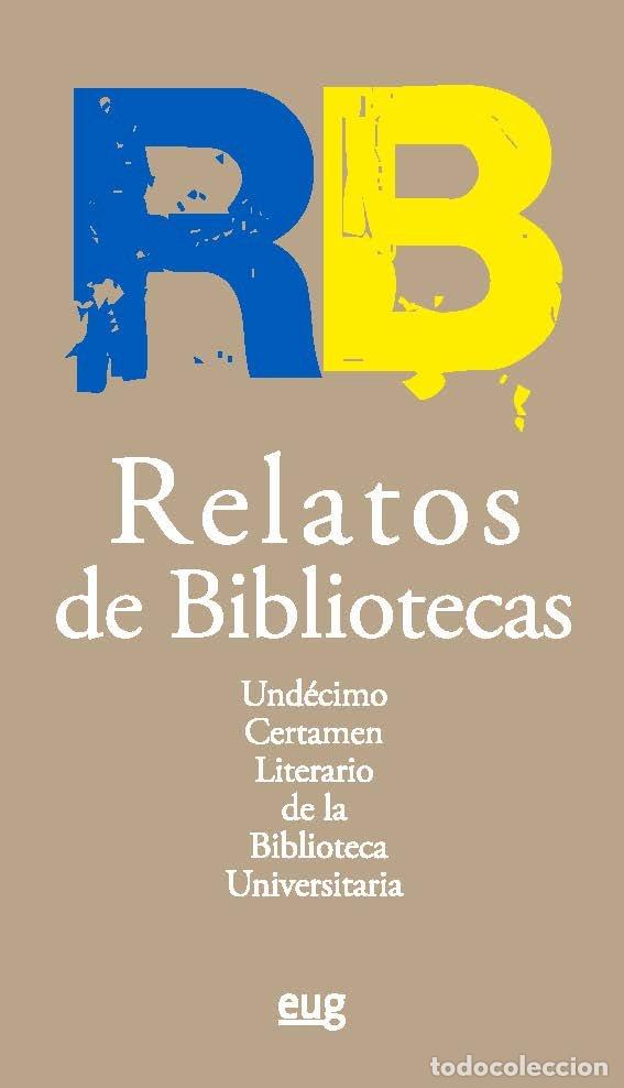 Libros: RELATOS DE BIBLIOTECAS - PALOMO VALVERDE, CLARA