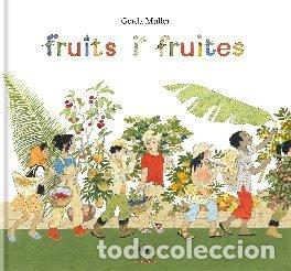 Libros: FRUITS I FRUITES - MULLER, GERDA