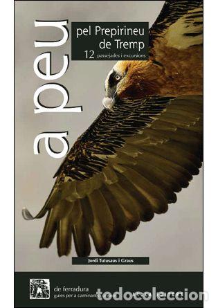 Libros: A PEU PEL PREPIRINEU DE TREMP - TUTUSAUS GRAUS, JORDI