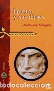 Livros: EPICURO Y SUS DIOSES - FESTUGIERE