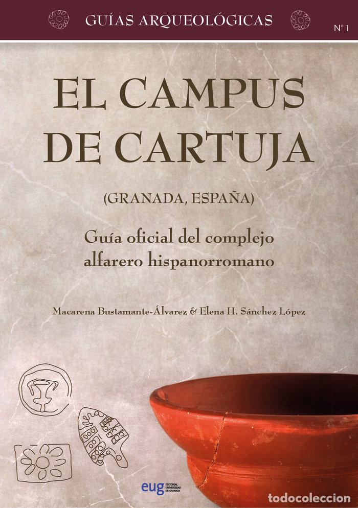 Livros: EL CAMPUS DE CARTUJA GRANADA ESPA&Ntilde;A CAMPUS DE CARTUJA ( - BUSTAMANTE-ALVAREZ, MACARENA