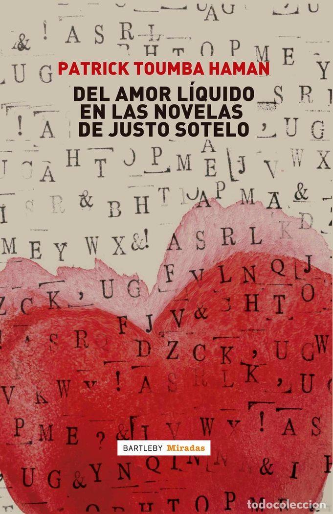 Libros: DEL AMOR LIQUIDO EN LAS NOVELAS DE JUSTO SOTELO - TOUMBA HAMAN PATRICK