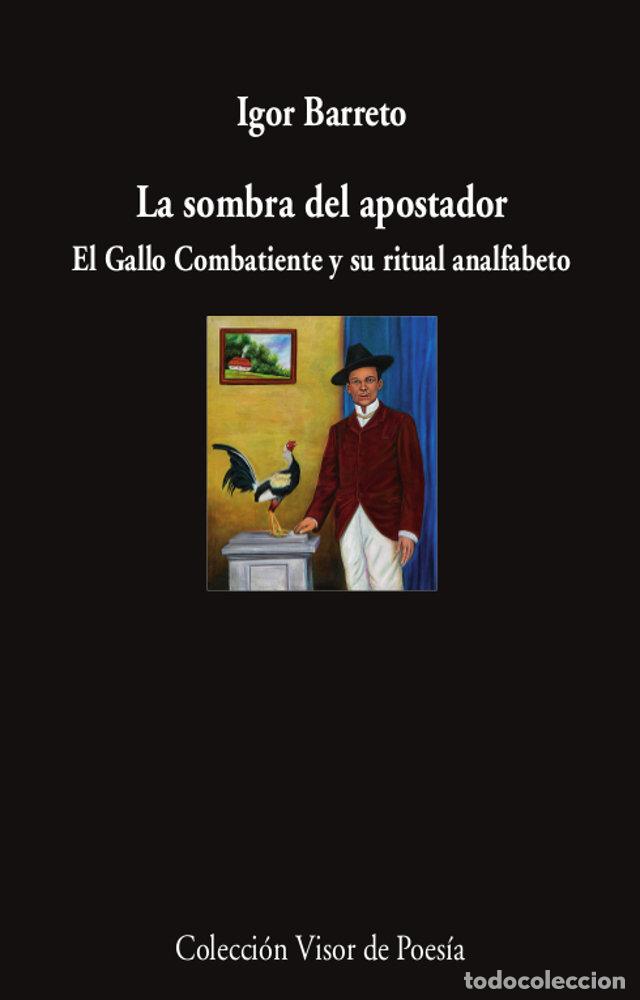 Libros: LA SOMBRA DEL APOSTADOR - BARRETO, IGOR