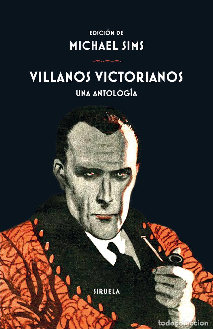 Libros: VILLANOS VICTORIANOS UNA ANTOLOGIA - SIMS, MICHAEL