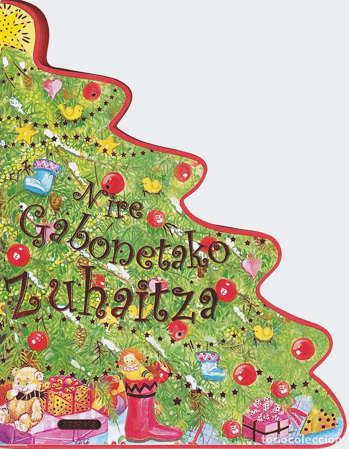 Libros: NIRE GABONETAKO ZUHAITZA - SUSAETA, TALDEAK