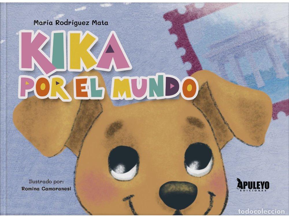 Libros: KIKA POR EL MUNDO - RODRIGUEZ MATA, MARIA