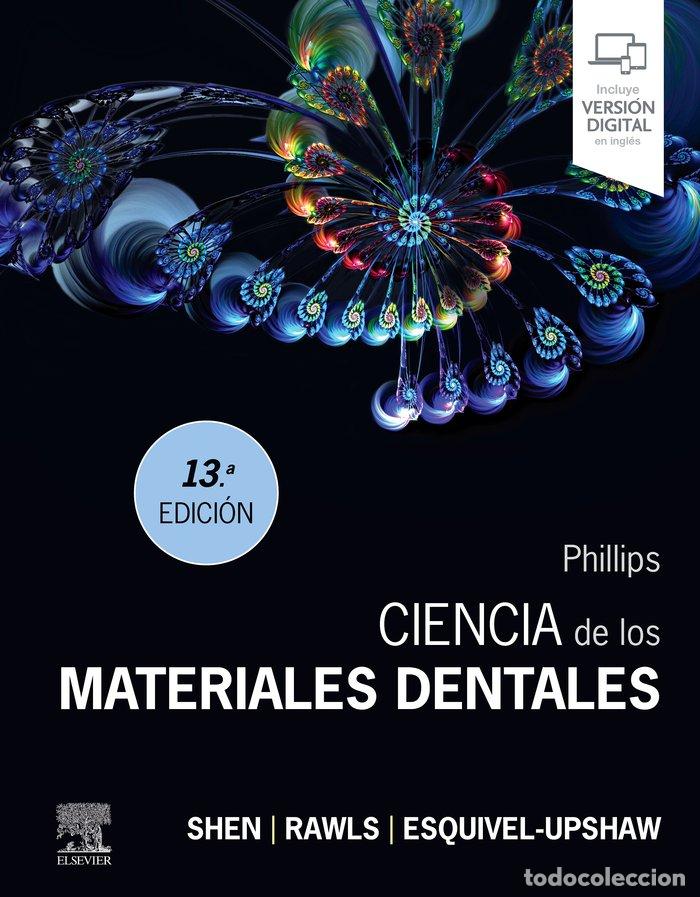 Libri: PHILIPS CIENCIA DE LOS MATERIALES DENTALES - SHEN, C