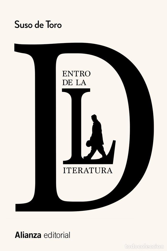 Libri: DENTRO DE LA LITERATURA - TORO, SUSO DE