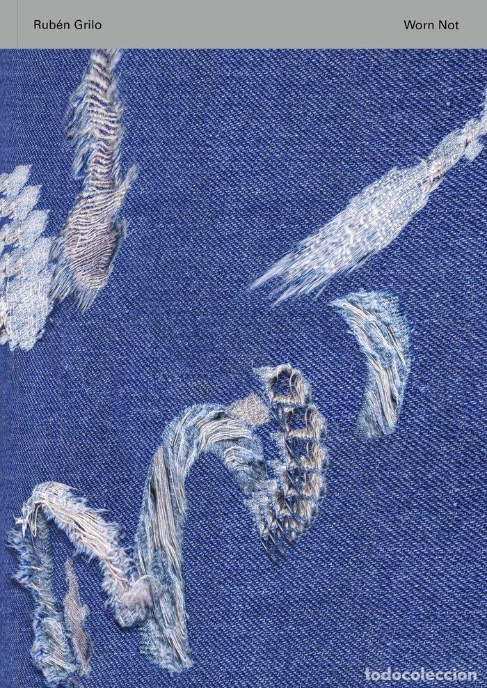 Libri: WORN NOT - GRILO, RUBEN
