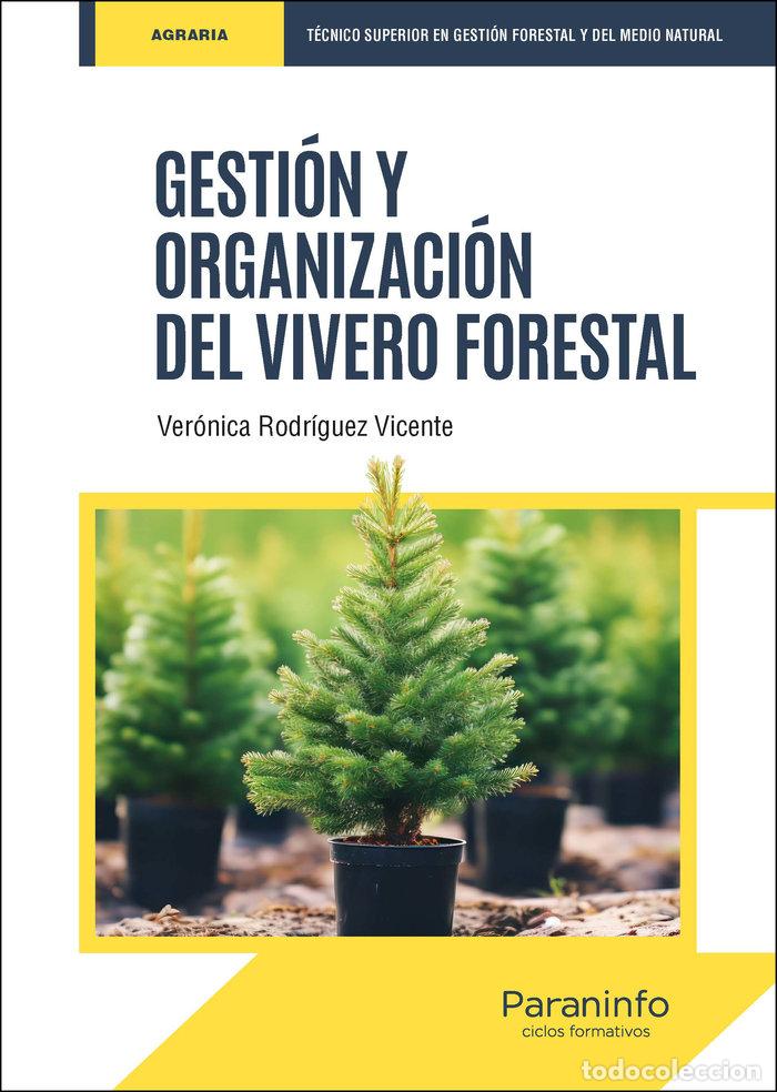 Libri: GESTION Y ORGANIZACION DEL VIVERO FORESTAL - RODRIGUEZ VICENTE, VERONICA