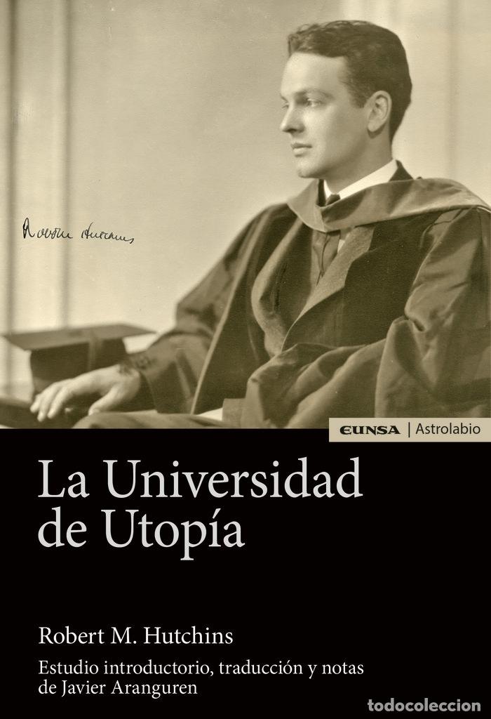 B&uuml;cher: UNIVERSIDAD DE UTOPIA,LA - M. HUTCHINS, ROBERT