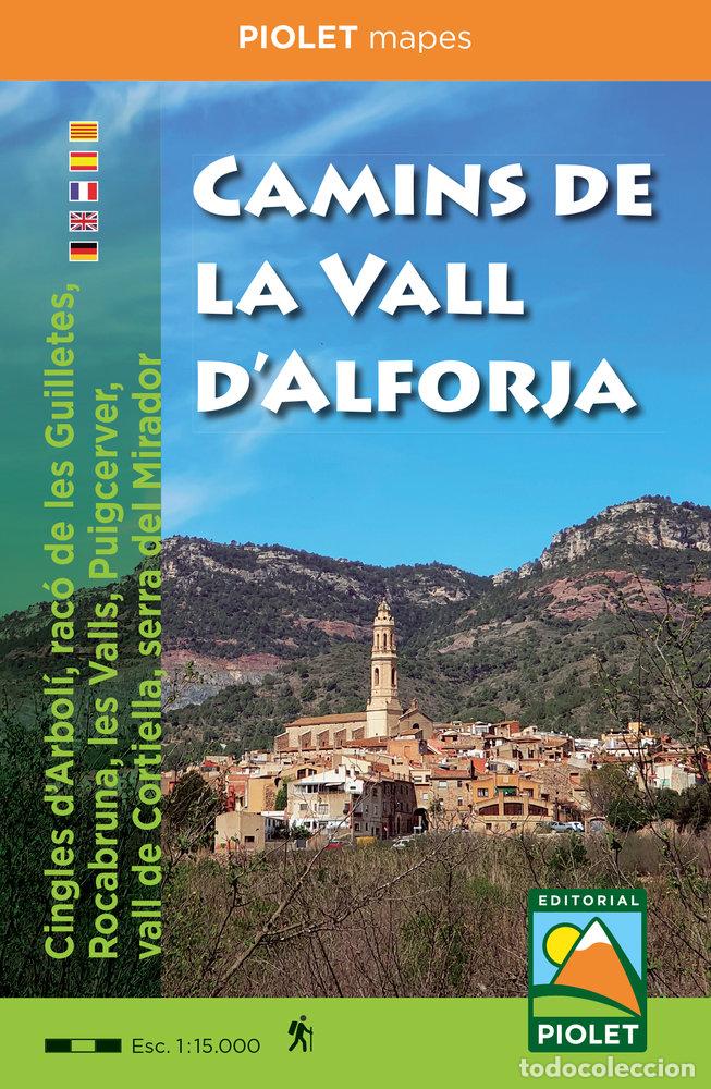 Libri: CAMINS DE LA VALL D'ALFORJA - PIOLET, EDITORIAL