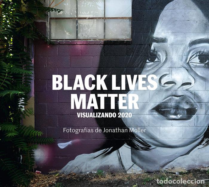 Libri: BLACK LIVES MATTER - JONATHAN MOLLER