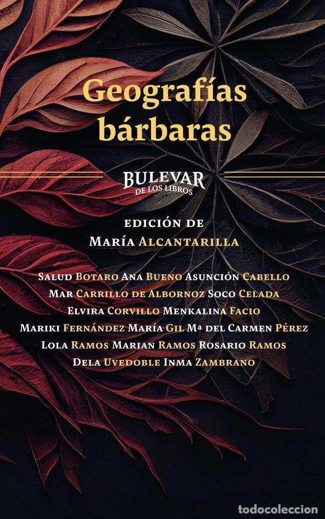 Libri: GEOGRAFIAS BARBARAS - ALCANTARILLA, MARIA