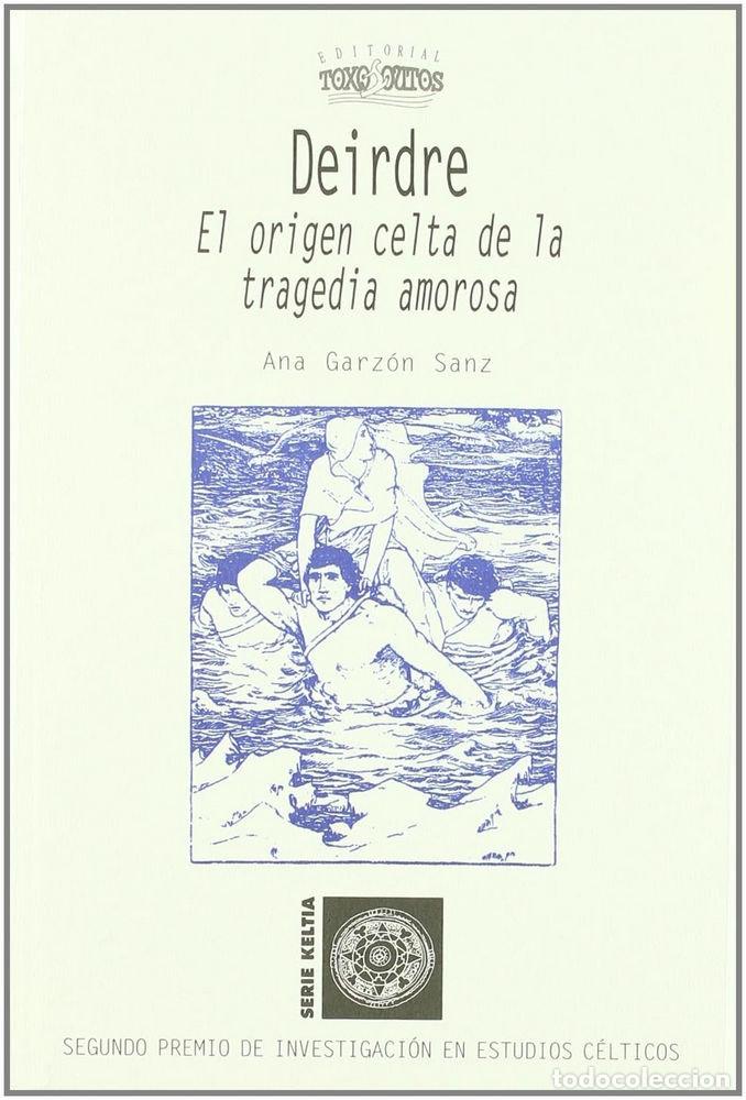 Libri: DEIRDRE - GARZON SANZ, ANA