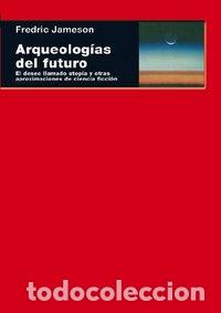 Libros: ARQUEOLOGIAS DEL FUTURO EL DESEO LLAMADO - VARIOS