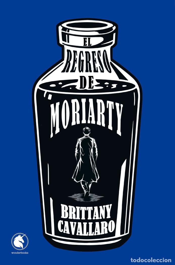 Libros: REGRESO DE MORIARTY,EL - CAVALLARO, BRITTANY
