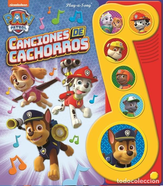Libros: CANCIONES DE CACHOROS PATRULLA CANINA LMN 6B - PAW PATROL