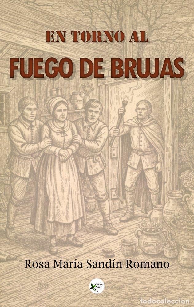 Libros: EN TORNO AL FUEGO DE BRUJAS - SANDIN ROMANO, ROSA MARIA