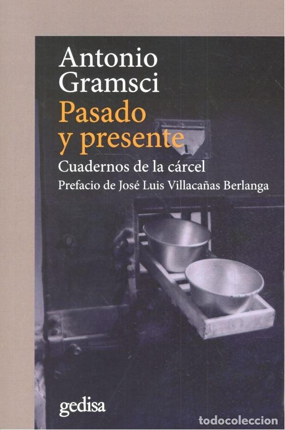 Libros: PASADO Y PRESENTE - GRAMSCI, ANTONIO