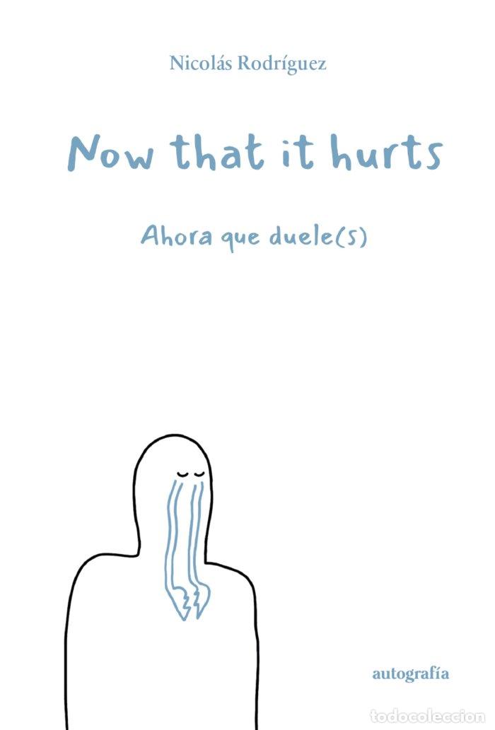 Libros: NOW THAT IT HURTS - RODRIGUEZ, NICOLAS