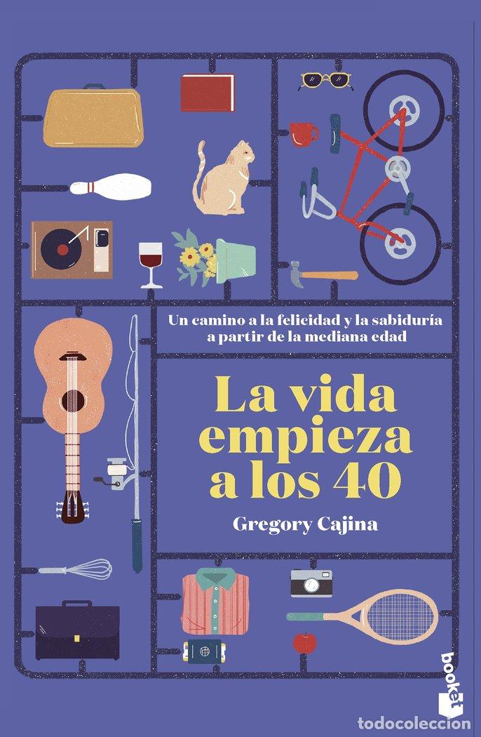 books: LA VIDA EMPIEZA A LOS 40 - GREGORY CAJINA