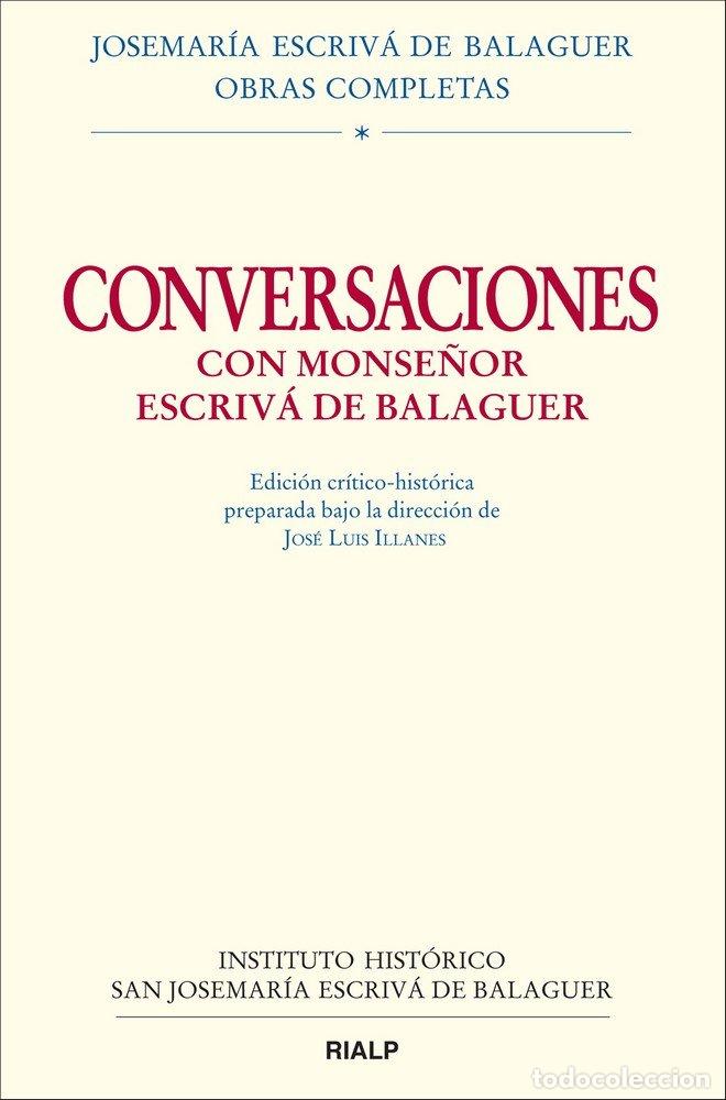 books: CONVERSACIONES CON MONSE&Ntilde;OR ESCRIVA DE BALAGUER - ILLANES MAESTRE, JOSE LUIS