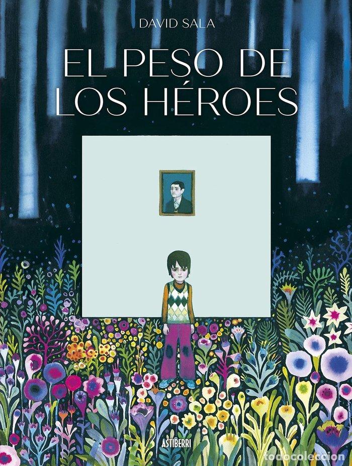 Libri: PESO DE LOS HEROES,EL - SALA, DAVID