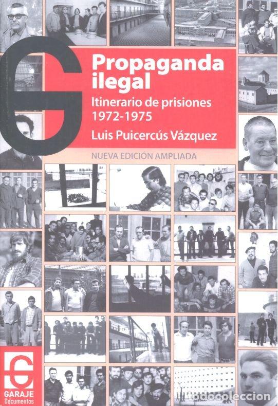 Libros: PROPAGANDA ILEGAL - PUICERCUS VAZQUEZ, LUIS