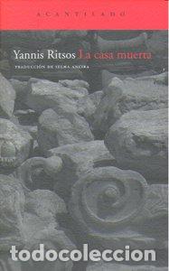 Libros: CASA MUERTA,LA - RITSOS, YANNIS
