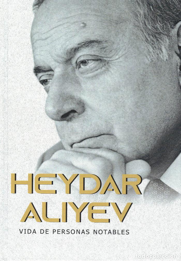 Libros: HEYDAR ALIYEV VIDA DE PERSONAS NOTABLES - ANDRIYANOV, VICTOR IVANOVICH