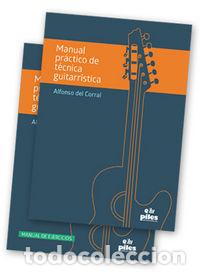 Libros: MANUAL PRACTICO DE TECNICA GUITARRISTICA 2 VOLUMENES - DEL CORRAL VILA, ALFONSO