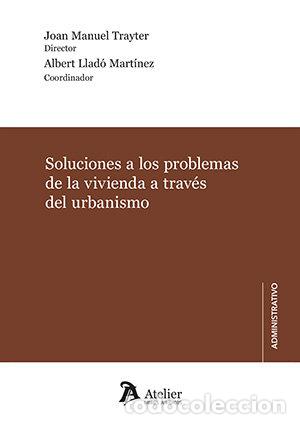 Libros: SOLUCIONES A LOS PROBLEMAS DE LA VIVIENDA A TRAVES DEL URBA - JOAN MANUEL TRAYTER