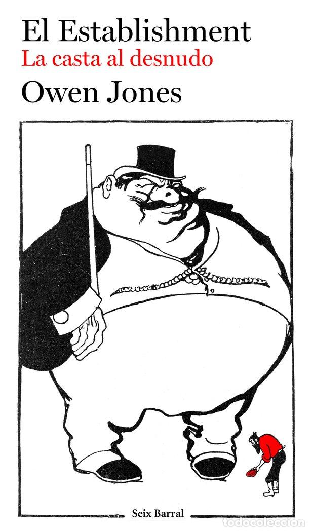 Libros: ESTABLISHMENT LA CASTA AL DESNUDO,EL - JONES, OWEN