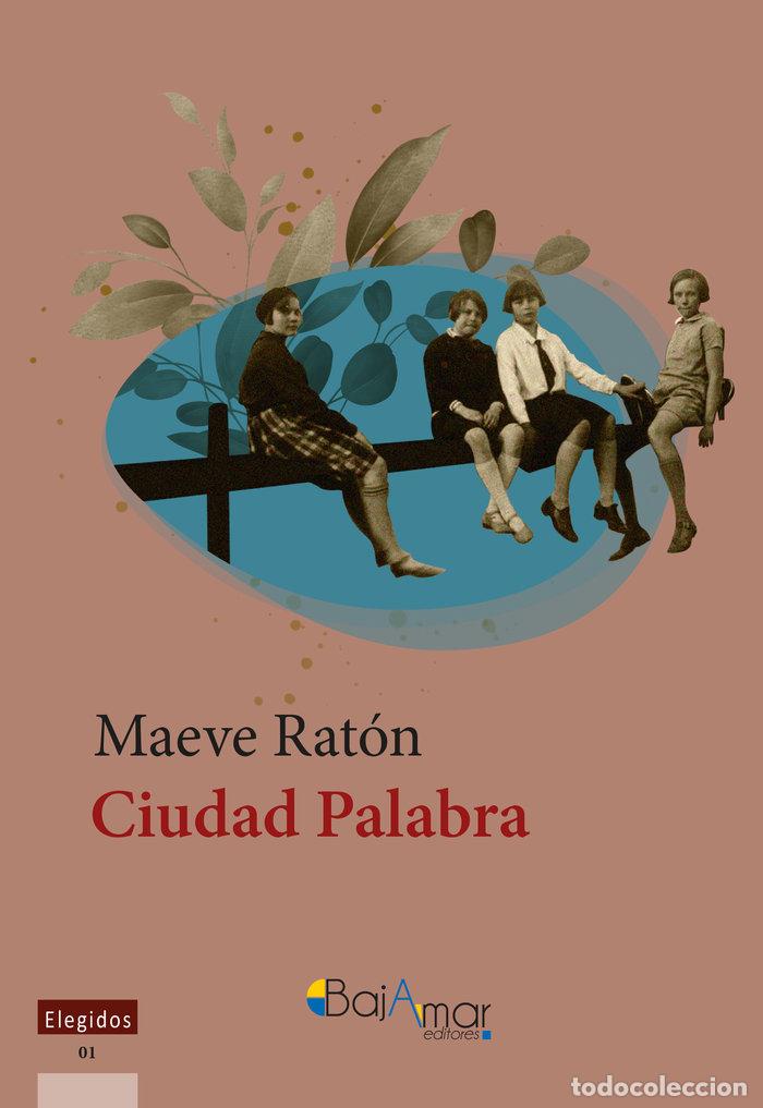 Libros: CIUDAD PALABRA - RATON, MAEVE
