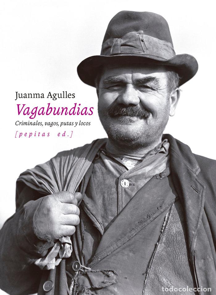 Libros: VAGABUNDIAS - AGUELLES MARTOS, JUAN MANUEL