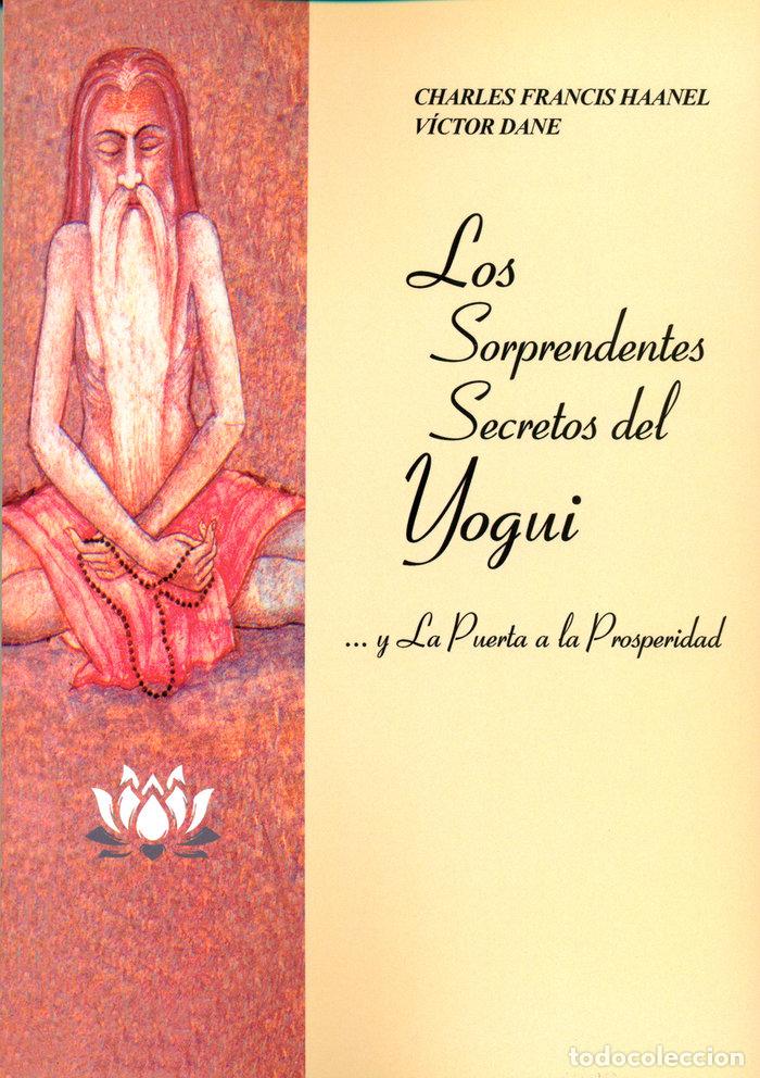 Libros: SORPRENDENTES SECRETOS DEL YOGUI - HAANEL, CHARLES FRANCIS&igrave;DANE, VICTOR