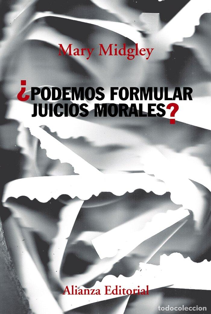Libros: PODEMOS FORMULAR JUICIOS MORALES - MIDGLEY, MARY