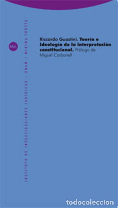 books: TEORIA E IDEOLOGIA INTERPRETACION CONSTITUCIONAL - GUASTINI, RICCARDO