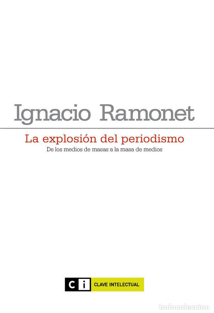 Libros: EXPLOSION DEL PERIODISMO,LA - RAMONET, IGNACIO