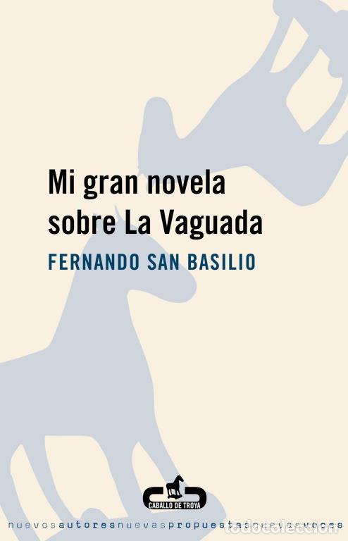 Libros: MI GRAN NOVELA SOBRE LA VAGUADA - SAN BASILIO, FERNANDO