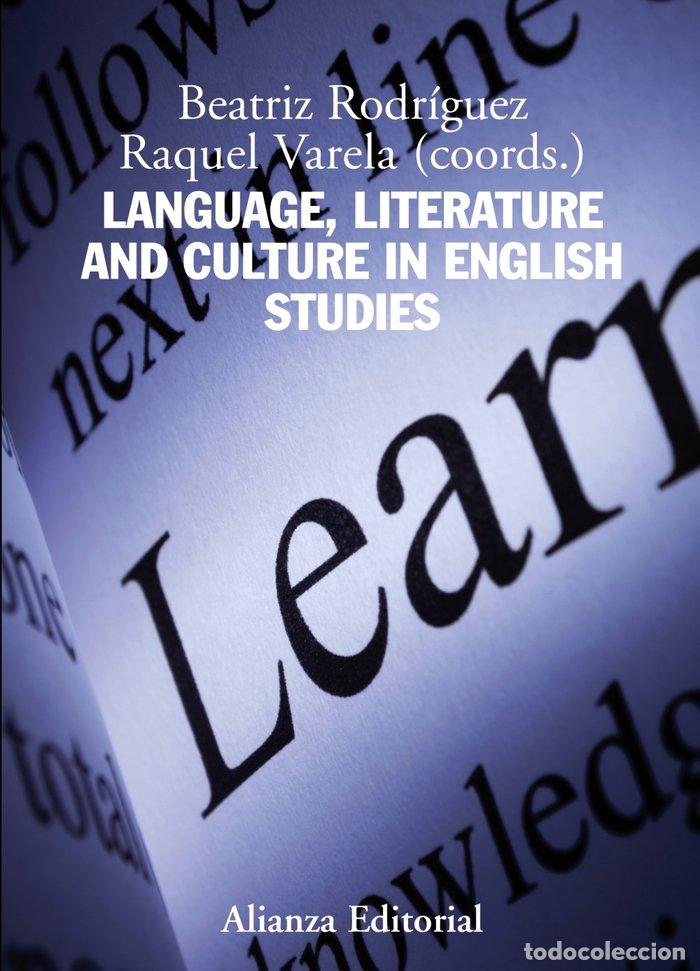 Libros: LANGUAGE LITERATURE AND CULTURE IN ENGLISH STUDIES - RODRIGUEZ LOPEZ, BEATRIZ
