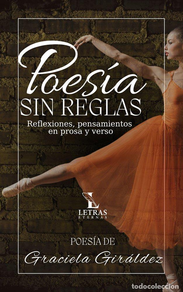 Libros: POESIA SIN REGLAS - MATILDE GIRALDEZ PEREZ, GRACIELA GRACIELA